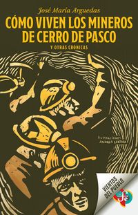 Produktbild: C&oacute;mo viven los mineros de Cerro de Pasco y otras cr&oacute;nicas