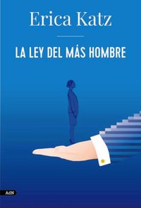 Produktbild: La ley del m&aacute;s hombre (AdN)