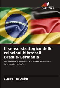 Produktbild: Il senso strategico delle relazioni bilaterali Brasile-Germania