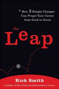 Produktbild: The Leap: How 3 Simple Changes Can Propel Your Career from Good to Great