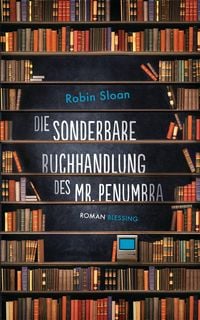 Produktbild: Die sonderbare Buchhandlung des Mr. Penumbra