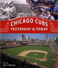 Produktbild: Chicago Cubs Yesterday & Today