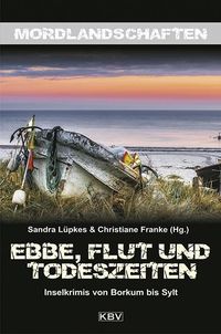 Bild vom Artikel Ebbe, Flut und Todeszeiten vom Autor Ulrike Barow