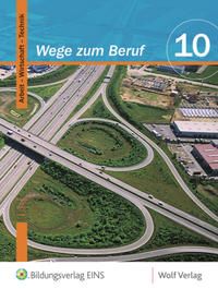 Produktbild: Wege zum Beruf / Wege zum Beruf: Arbeit - Wirtschaft - Technik