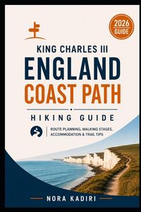 Produktbild: King Charles III England Coast Path Hiking Guide