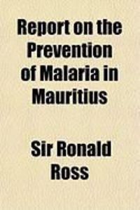 Produktbild: Report on the Prevention of Malaria in Mauritius