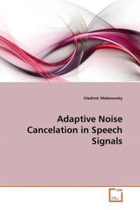 Produktbild: Malenovsky, V: Adaptive Noise Cancelation in Speech Signals
