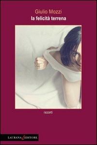 Produktbild: La felicit&agrave; terrena