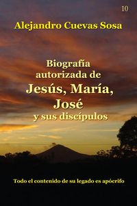 Produktbild: Biograf&iacute;a Autorizada de Jes&uacute;s, Mar&iacute;a, Jos&eacute; y sus disc&iacute;pulos