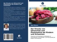 Produktbild: Der Einsatz von Ultraschall und Photometrie bei Rindern und Schweinen