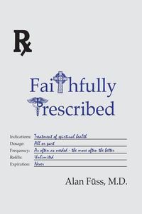 Produktbild: Faithfully Prescribed
