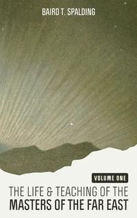 Produktbild: Life and Teaching of the Masters of the Far East (Volume One)