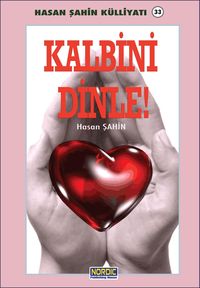 Produktbild: Kalbini Dinle!- (Hasan Sahin K&uuml;lliyati -33)