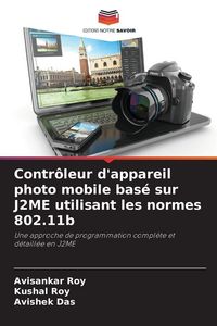 Produktbild: Contr&ocirc;leur d'appareil photo mobile bas&eacute; sur J2ME utilisant les normes 802.11b