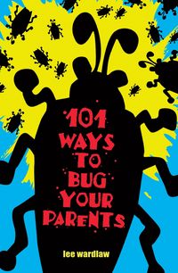 Produktbild: 101 Ways To Bug Your Par