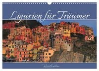 Produktbild: Ligurien f&uuml;r Tr&auml;umer (Wandkalender 2026 DIN A3 quer), CALVENDO Monatskalender