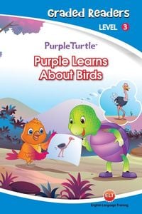 Produktbild: Purple Learns About Birds (Purple Turtle, English Graded Readers, Level 3)
