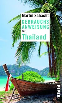 Bild vom Artikel Gebrauchsanweisung für Thailand vom Autor Martin Schacht