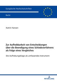 Produktbild: Zur Aufhebbarkeit von Entscheidungen &uuml;ber die Beendigung eines Schiedsverfahrens als Folge eines Vergleiches