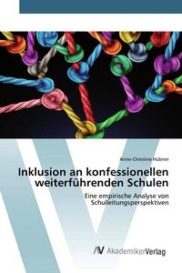 Produktbild: Inklusion an konfessionellen weiterf&uuml;hrenden Schulen