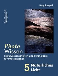 Produktbild: PhotoWissen - 5 Nat&uuml;rliches Licht