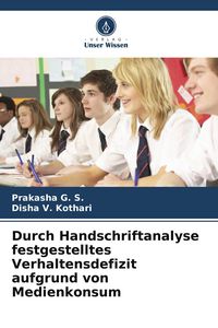 Produktbild: Durch Handschriftanalyse festgestelltes Verhaltensdefizit aufgrund von Medienkonsum