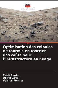 Produktbild: Optimisation des colonies de fourmis en fonction des co&ucirc;ts pour l'infrastructure en nuage