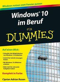 Bild vom Artikel Windows 10 im Beruf für Dummies vom Autor Ciprian Adrian Rusen