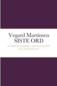 Produktbild: Vegard Martinsen SISTE ORD