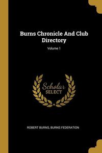 Produktbild: Burns Chronicle And Club Directory; Volume 1