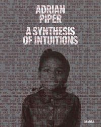 Produktbild: Adrian Piper: A Synthesis of Intuitions