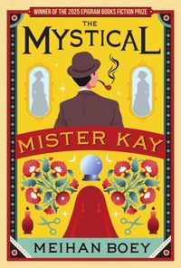 Produktbild: The Mystical Mister Kay (Miss Cassidy, #3)