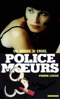 Produktbild: Police des moeurs n&deg;105 Un monde si cruel