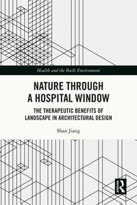 Produktbild: Nature through a Hospital Window