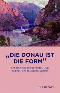 Produktbild: &raquo;Die Donau ist die Form&laquo;