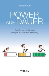 Produktbild: Power auf Dauer: Das Geheimnis f&uuml;r mehr Energie, Achtsamkeit und Erfolg