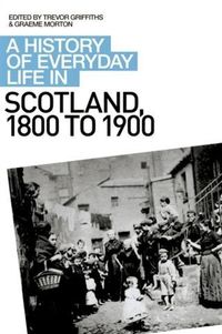 Produktbild: History of Everyday Life in Scotland, 1800 to 1900