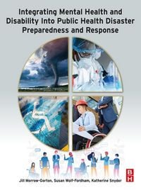 Produktbild: Integrating Mental Health and Disability Into Public Health Disaster Preparedness and Response