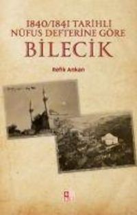 Produktbild: 1840-1841 Tarihli N&uuml;fus Defterine G&ouml;re Bilecik