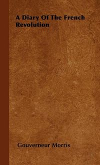 Produktbild: A Diary of the French Revolution