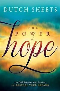 Bild vom Artikel Power of Hope vom Autor Dutch Sheets
