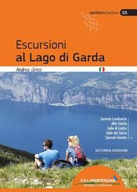 Produktbild: Escursioni al lago di Garda. Sponda lombarda. Alto Garda. Valle di Ledro. Valle del Sarca. Sponda Veneta