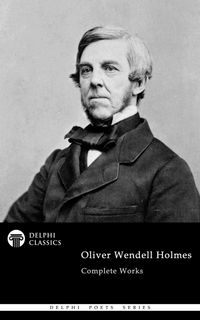 Produktbild: Delphi Complete Works of Oliver Wendell Holmes Illustrated
