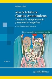 Produktbild: Atlas de bolsillo de cortes anat&oacute;micos : tomograf&iacute;a computarizada y resonancia magn&eacute;tica : t&oacute;rax, coraz&oacute;n, abdomen y pelvis