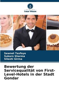 Produktbild: Bewertung der Servicequalit&auml;t von First-Level-Hotels in der Stadt Gondar