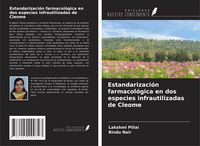 Produktbild: Estandarizaci&oacute;n farmacol&oacute;gica en dos especies infrautilizadas de Cleome