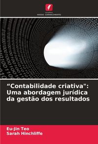 Produktbild: "Contabilidade criativa": Uma abordagem jur&iacute;dica da gest&atilde;o dos resultados
