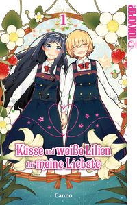 Produktbild: K&uuml;sse und wei&szlig;e Lilien f&uuml;r meine Liebste, Band 01
