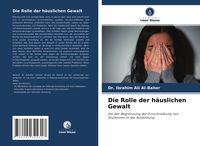 Produktbild: Die Rolle der h&auml;uslichen Gewalt