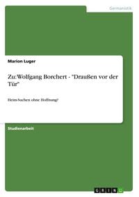 Produktbild: Zu: Wolfgang Borchert - "Drau&szlig;en vor der T&uuml;r"